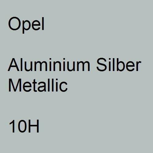 Opel, Aluminium Silber Metallic, 10H.